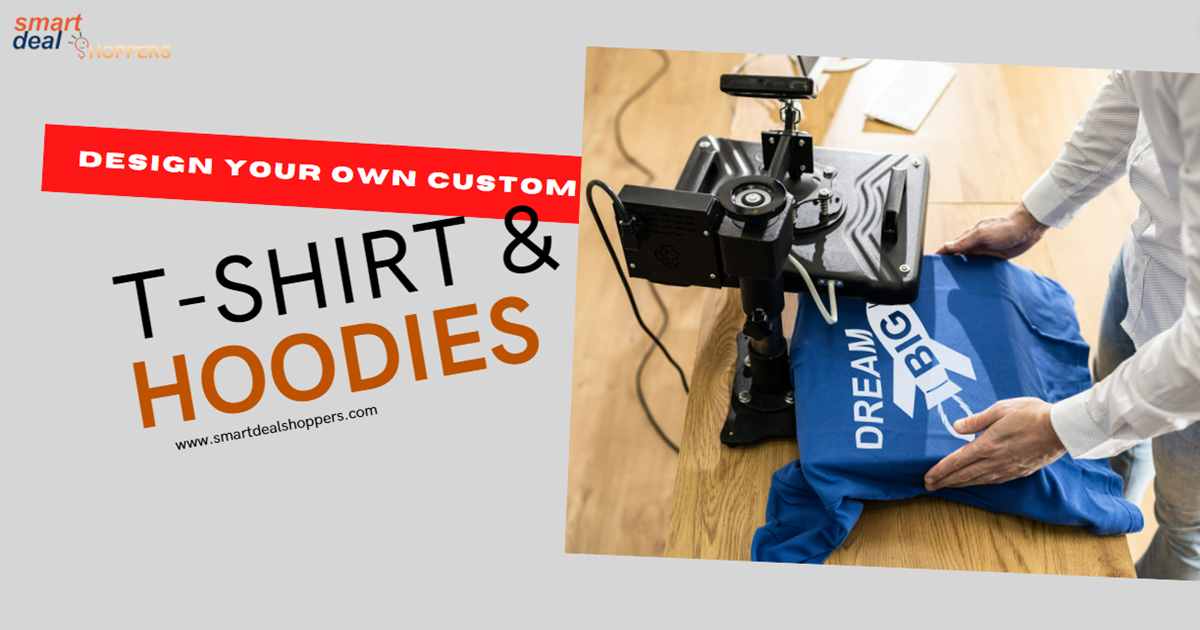 Design Your Own Custom T-Shirts and Hoodies