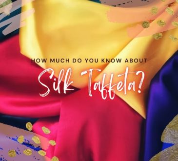How Much Do You Know About Silk Taffeta