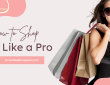 How to Shop Like a Pro